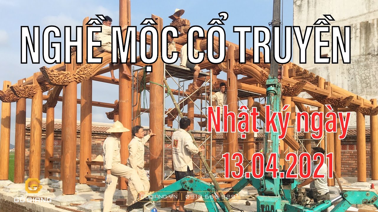 Nhật ký nghề mộc 13.04.21: thợ mộc dựng nhà gỗ cổ truyền đẹp - xem đến cuối video để thấy kết quả.