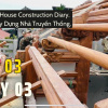 Xây dựng nhà gỗ truyền thống Việt Nam - #03