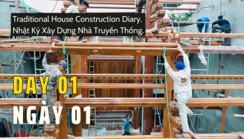 Xây dựng nhà gỗ truyền thống Việt Nam - #01