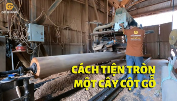 Tiện cột nhà gỗ dài hơn 5m như thế nào?
