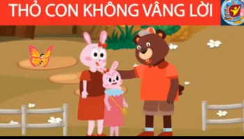 Văn học: Thỏ con không vâng lời - GV: Hoàng Hà My