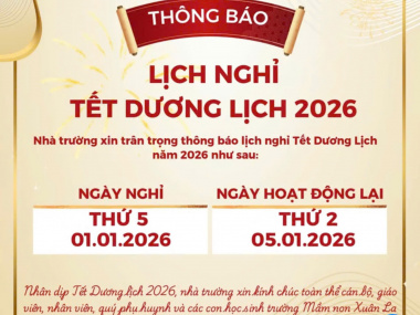 TRƯỜNG MẦM NON XUÂN LA TRÂN TRỌNG THÔNG BÁO LỊCH NGHỈ TẾT DƯƠNG LỊCH 2026