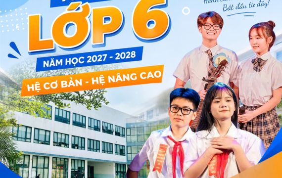 TRƯỜNG THCS NGUYỄN KHUYẾN TUYỂN SINH LỚP 6 NĂM HỌC 2027 - 2028.